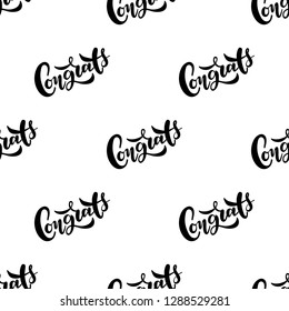 Seamless pattern with lettering Congrats. Vector typography, hand lettering calligraphy