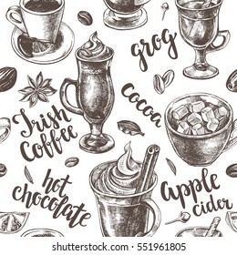 Seamless pattern with lettering and hand drawn warming drinks - Irish coffee, apple cider, cocoa, grog, hot chocolate. Vector illustration.