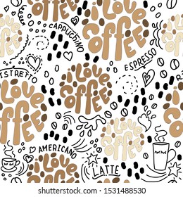 seamless pattern with lettering I love coffee and doodle on white background