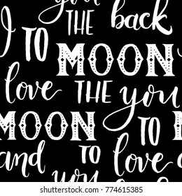 Seamless pattern with lettering vector. I love you to the moon and back.