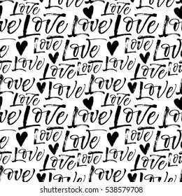 Seamless pattern with love phrases and hearts. Ornament for Valentine's day. Ink illustration. Modern brush calligraphy. Isolated on white background. 