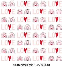Seamless pattern of love rainbows, love word and hearts. Romantic love design for Valentine’s day, mother’s day, and wedding day celebration, greeting cards, invitations, scrapbooking, paper crafts.