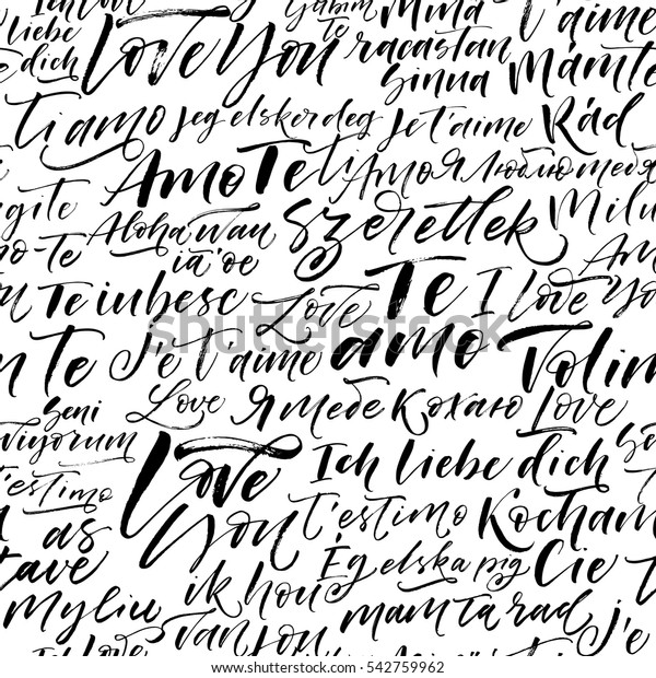 Seamless pattern with I\
love you phrases in different languages. Ornament for Valentine\'s\
day. Ink illustration. Modern brush calligraphy. Isolated on white\
background.