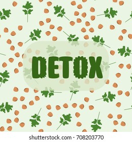 Seamless pattern made from buckwheat and parsley, with hand drawn word detox - meaning its time to begin detoxing your body