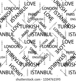 Seamless pattern made of handwritten text. English London Paris Turkish words and lettern written by hand in black and white colors. eps10