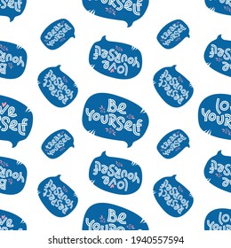 Seamless pattern made of positive self care quotes in speech bubbles. Respect, love, treat and be yourself. 