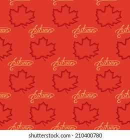 Seamless pattern of maple leaves with calligraphy lettering Autumn. Vector eps 10