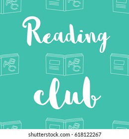 Seamless pattern with modern outline decorative books and text Reading club.  Vector modern calligraphy style. Background for brochure, package or screen Design