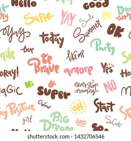 Seamless pattern  with motivational inscriptions and quotes
