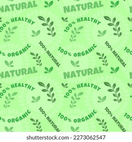Seamless pattern for natural products, 100% healthy, organic. Vector illustration
