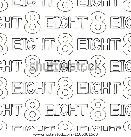 Seamless pattern with numeral and word eight. Coloring page. Vector illustration