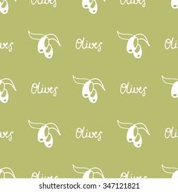 Seamless pattern with olives and leaves. Green hand-drawn pattern