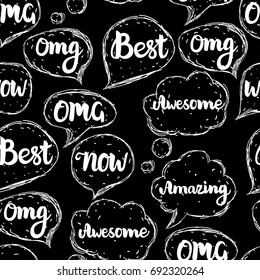 Seamless Pattern OMG, Best. Hand drawn white inscriptions and bubbles isolated on black background. Vector lettering.