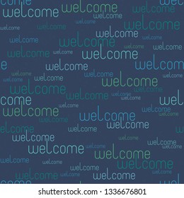 seamless pattern, ornament from the word “welcome”, for printing on fabric, on wallpaper, invitation, poster, flyer, photo background, party, holiday, festival, greeting, vector, EPS 10