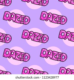 Seamless pattern with patches, stickers, badges, pins with words "Dazed". Quirky funny cartoon comic style of 80-90s. 
