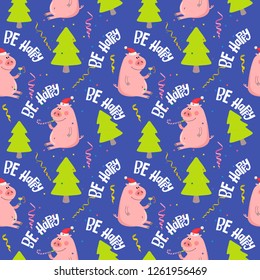 Seamless pattern. Pig in Santa's hat, Christmas tree, the inscription be happy.