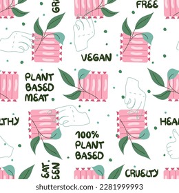Seamless pattern with plant based meat. Vegan sausages and green leaves. Healthy vegetarian frankfurter and handwritten phrases. Cruelty free food. Vector illustration