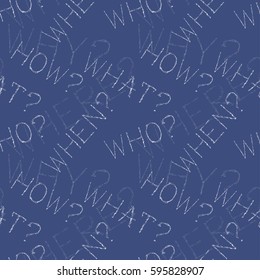 Seamless pattern of questions. White grunge letters. Dark blue background. Vector eps10.