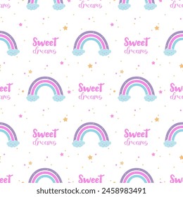 Seamless pattern with rainbow and sweet dreams phrase. Cute print for baby bedding and pajamas. Vector illustration isolated on white background.