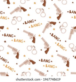 Seamless pattern with revolvers, handcuffs, stars, bang bang. Wild West theme.  Simple childish  style perfect for textiles, baby shower fabrics, digital paper, fashion.