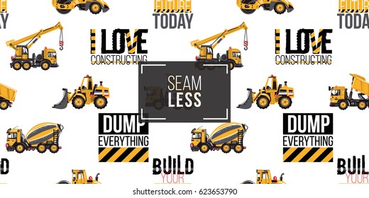 Seamless pattern with road roller, bulldozer, cement mixer, dumper truck, truck crane, build your future today label, i love constructing inscription. Inspired by variety of road, building machinery.