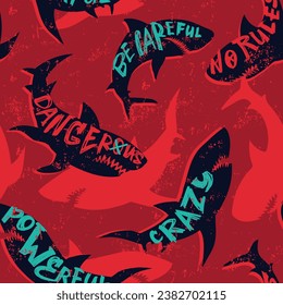 Seamless pattern with shark on red grunge textured background. Sharks silhouette repeat print for sport textile, fashion clothes. Big fish predator and text Crazy, dangerous, be careful, no rules