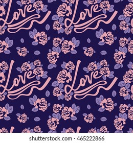 Seamless pattern with single word "love" and roses silhouettes. Original custom hand lettering. Vector clip art.