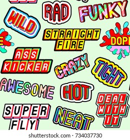 Seamless pattern with slang words and phrases: dope, straight fire, funky, hot, deal with it, crazy, awesome, etc. Patches, badges, pins, stickers in 80s comic style. Light green background. 