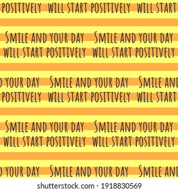  Seamless pattern. Smile and your day will start positively. Vector stock illustration eps10. 