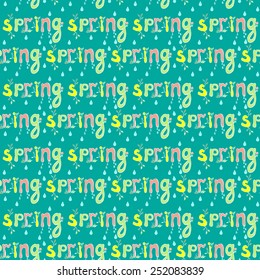 Seamless pattern. Spring lettering. Spring vector background. Spring hand lettering - handmade calligraphy, abstract vector 