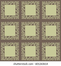 Seamless pattern of squares with hand-drawn lettering Happy eco colors. Vector for design textile and prints, wallpaper, fabric, silk, cotton, shirt, bandanna, tablecloth, curtain, wrapping paper.