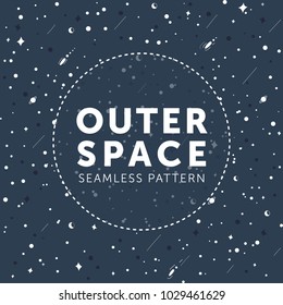 Seamless pattern of stars, planets and comets. Outer space vector illustration. Can be used as a template with a place for text.