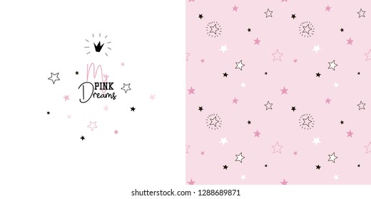 Seamless pattern with stars and thypographic illustration with quote My pink dreams. Creative good night background. Perfect for kids apparel, fabric, textile, nursery decoration, wrapping paper