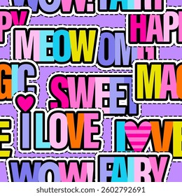 Seamless pattern of sticker with slogans. Bright colorful  Abstract print background for fabric, wrapping, textile, wallpaper, apparel. Vector illustration for teen girl. 