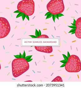Patrón sin foco con fresas dulces. Frutos dulces aislados en un fondo rosado. Deliciosos postres. Se puede usar en la industria alimentaria para papeles pintados, afiches, papel envolvente. 