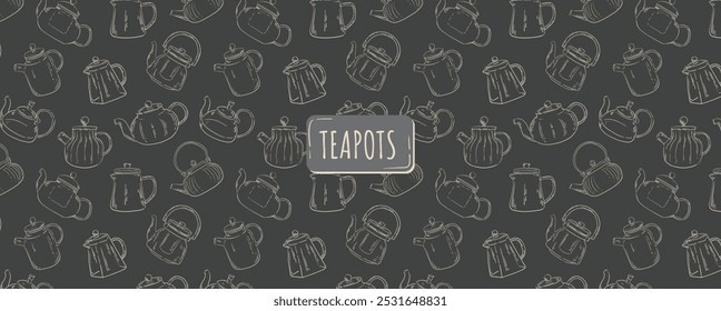 Seamless pattern with teapots on black background. Kitchen vector wallpaper outline style. Sketch of teapot.