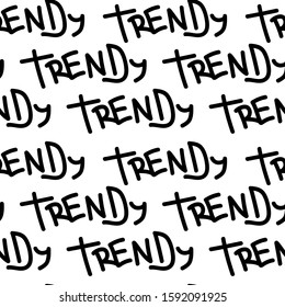 Seamless pattern with with text Trendy.