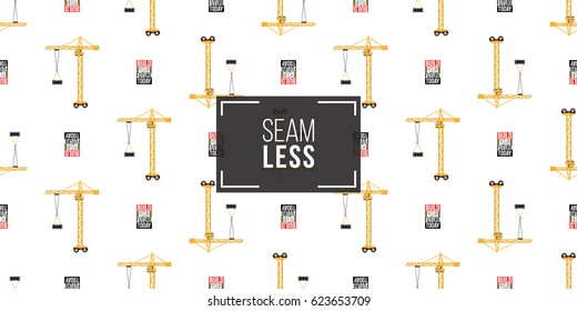 Seamless pattern with tower crane and build your future today inscription. Inspired by variety of road, building machinery.