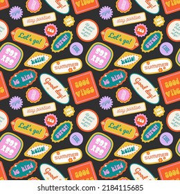 Seamless pattern with trendy retro stickers with inspirational quotes. Funky, hipster retrowave background. Vector illustration, 90s style graphic design badges backdrop.