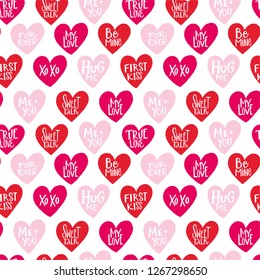 SEAMLESS PATTERN. TRUE LOVE, FOREVER, FIRST KISS, XO XO, HUG ME, SWEET TALK, ME AND YOU, MY LOVE, BE MINE. HAPPY ST VALENTINE'S DAY. VECTOR LOVELY GREETING HAND LETTERINGS