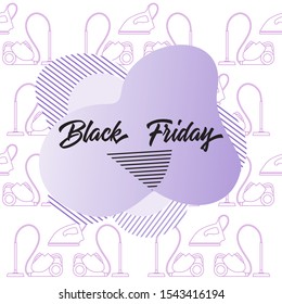 Seamless pattern with vacuum cleaner, iron, inscription Black Friday. Sale background Price reduction advert. Purchase Discount promo layout Advertising Design for website, presentation, poster, print