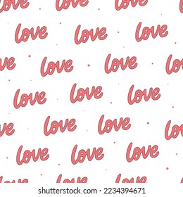 Seamless pattern for Valentine's day with lettering quote 'Love'. Wrapping paper, scrapbooking, stationary, wallpaper, backgrounds, etc. EPS 10