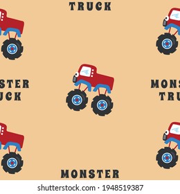 Seamless pattern vector of monster truck with cartoon style, Creative vector childish background for fabric textile, nursery background, baby clothes, poster, wrapping paper and other decoration.