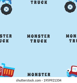 Seamless pattern vector of monster truck with cartoon style, Creative vector childish background for fabric textile, nursery background, baby clothes, poster, wrapping paper and other decoration.