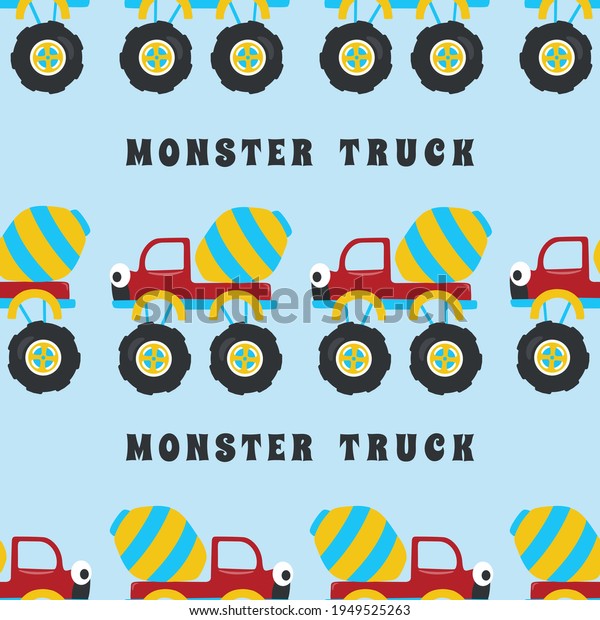 Seamless pattern vector of monster truck with\
cartoon style, Creative vector childish background for fabric\
textile, nursery background, baby clothes, poster, wrapping paper\
and other decoration.