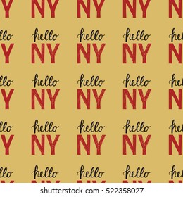 Seamless pattern with Vintage quote Hello NY New York, hand drawn lettering design. Handwritten phrase calligraphy for your design invitation,card, banner, poster.