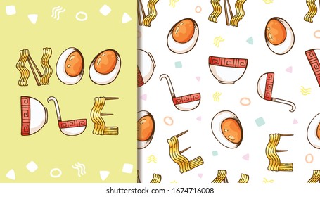 Seamless pattern and wallpaper template abstract cute lettering noodle food set. Noodles, eggs, bowl, ladle and chopsticks object. Screen wallpaper, gift wrapping pattern, element decoration, etc.