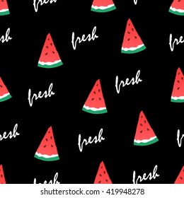 Seamless pattern with watermelon slices and the words fresh. Vector background