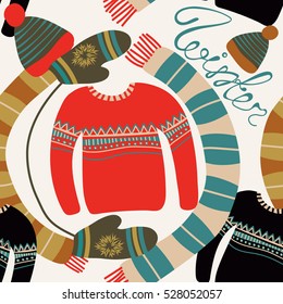 Seamless pattern with winter clothing. Warm woollies. Clothes for cold weather. Mittens,hats, scarf, sweaters with ornament. Repeating background. Vector illustration, eps10