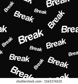 Seamless Pattern of Word BREAK simple aesthetic